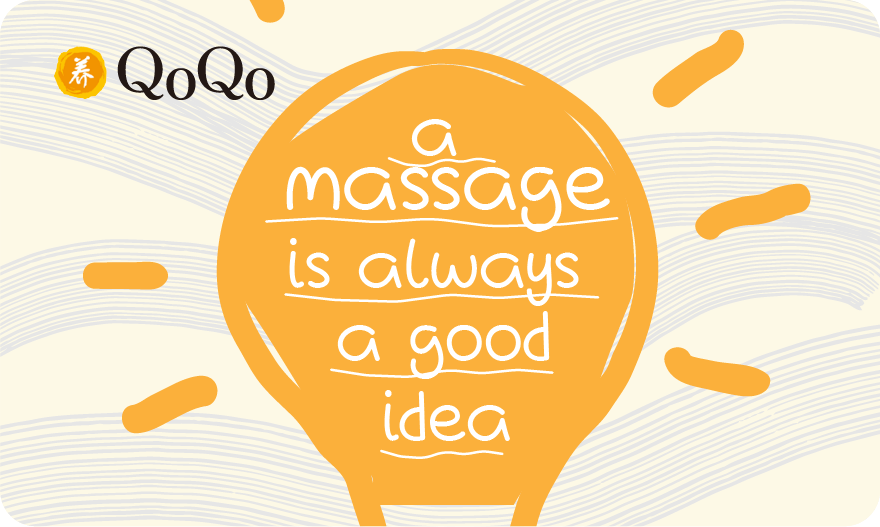 A MASSAGE IS ALWAYS A GOOD IDEA - QoQo Massage Clinics
