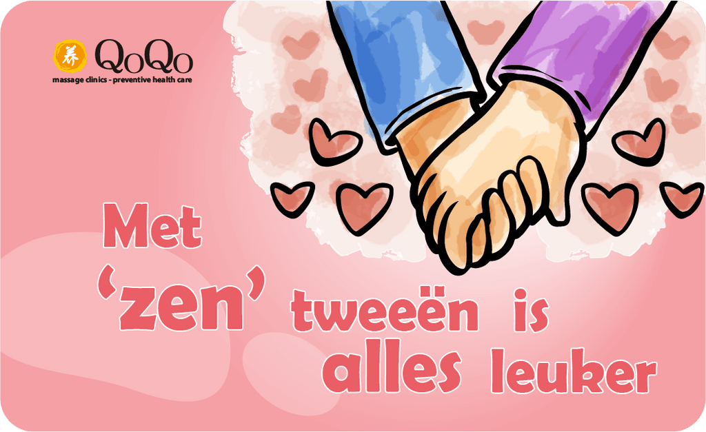 MET 'ZEN' TWEEËN IS ALLES LEUKER - QoQo Massage Clinics